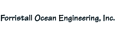 Forristall Ocean Engineering, Inc.
